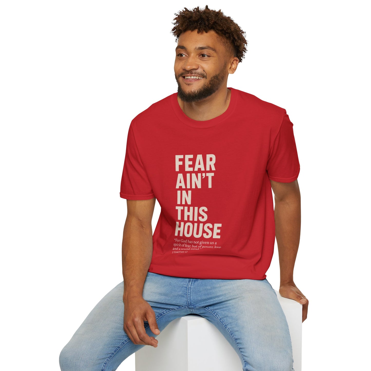 Fear Ain't in This House Unisex Softstyle T-Shirt, Motivational Tee, Gift for Friends, Inspirational Apparel