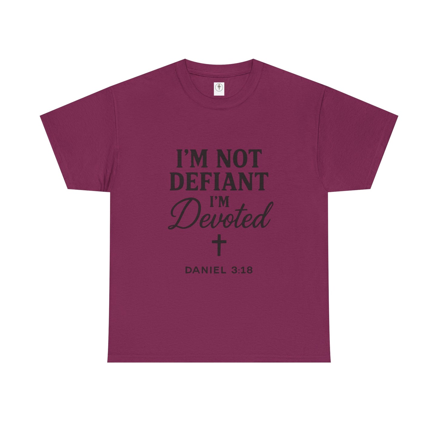 I’m Not Defiant I’m Devoted T-Shirt — Devoted Faith Graphic Tee