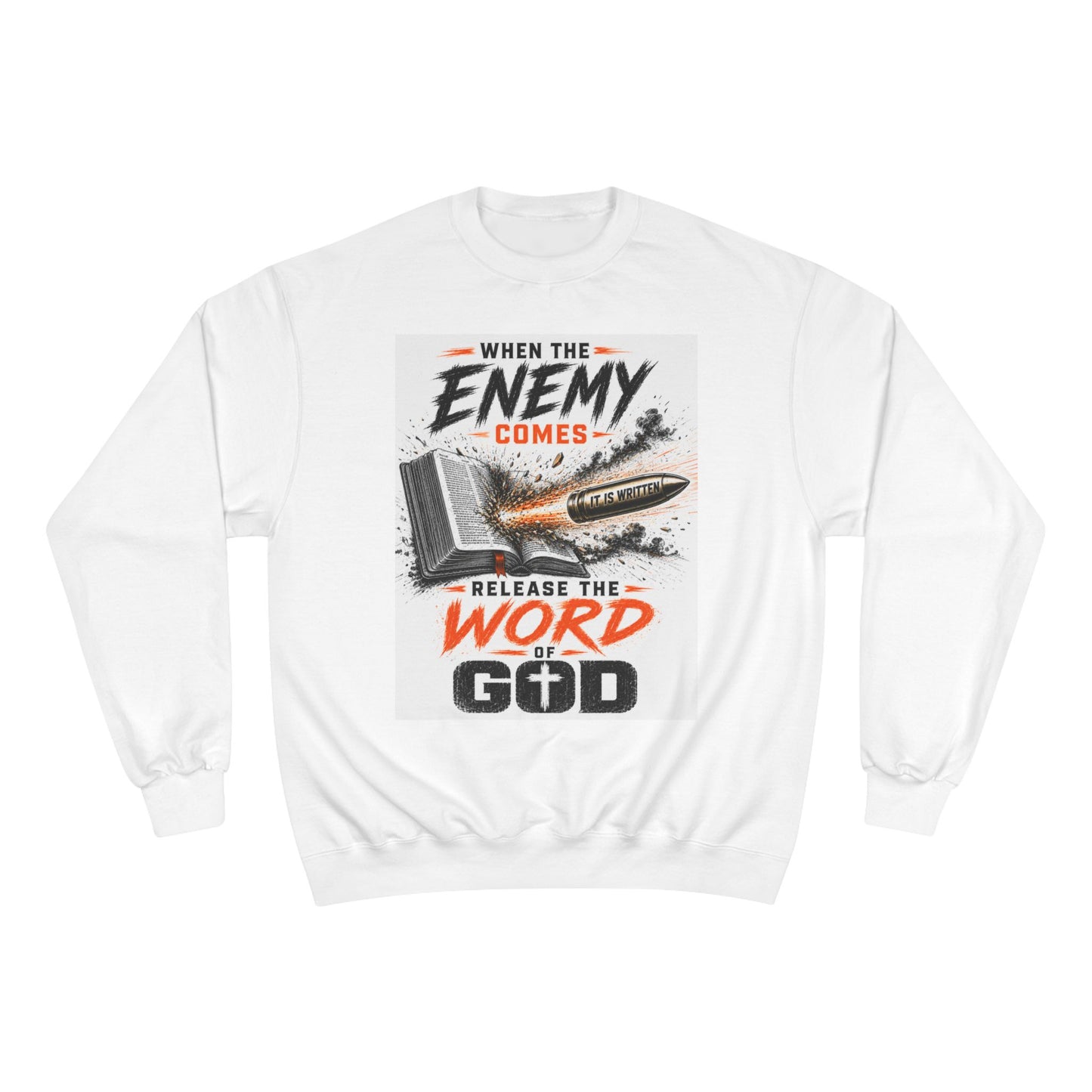 Christian Sweatshirt - "When the Enemy Comes Release the Word of God" Crewneck