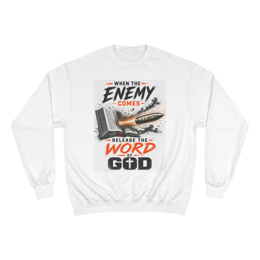 Christian Sweatshirt - "When the Enemy Comes Release the Word of God" Crewneck