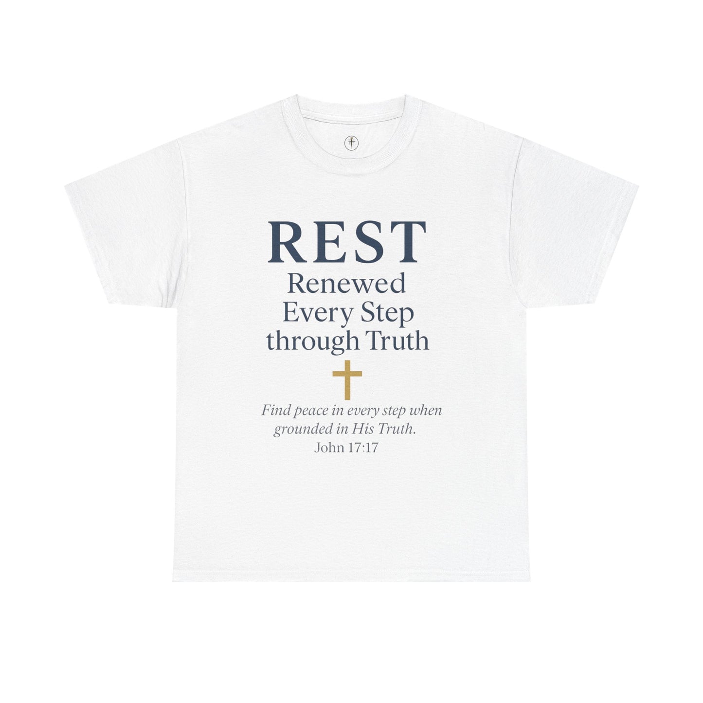 Faith-Based Comfort Tee - REST Renewed Every Step through Truth, Inspirational Gift, Relaxation Shirt, Casual Wear, Spiritual Apparel