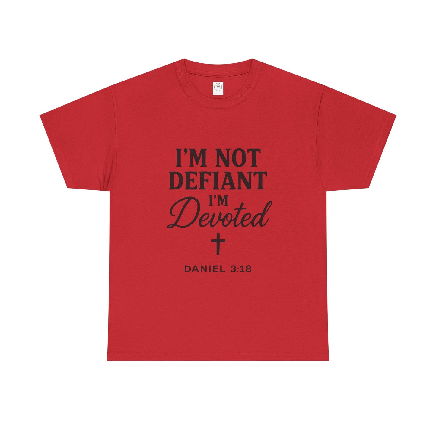 I’m Not Defiant I’m Devoted T-Shirt — Devoted Faith Graphic Tee