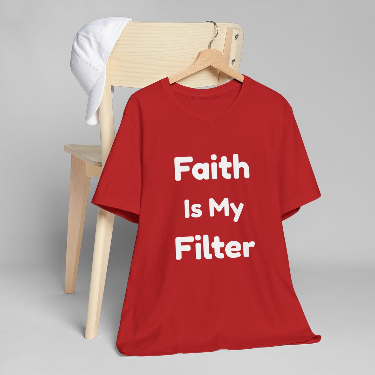 Faith Is My Filter T-Shirt — Inspirational Christian Tee