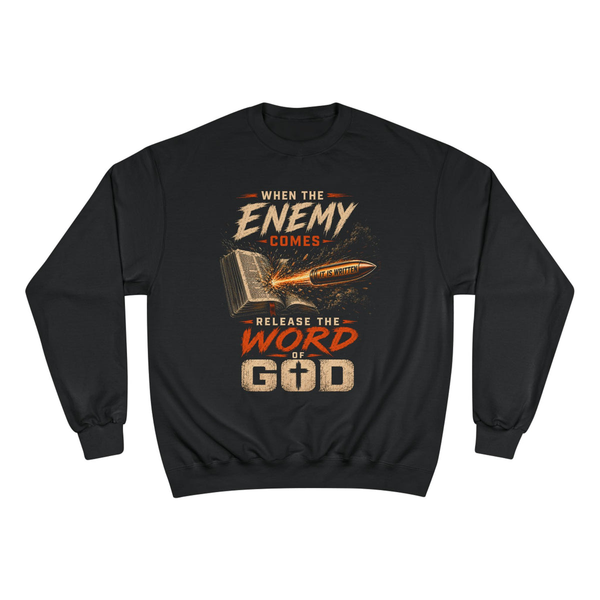 Champion Sweatshirt – "When the Enemy Comes Release the Word of God" Christian Faith Crewneck