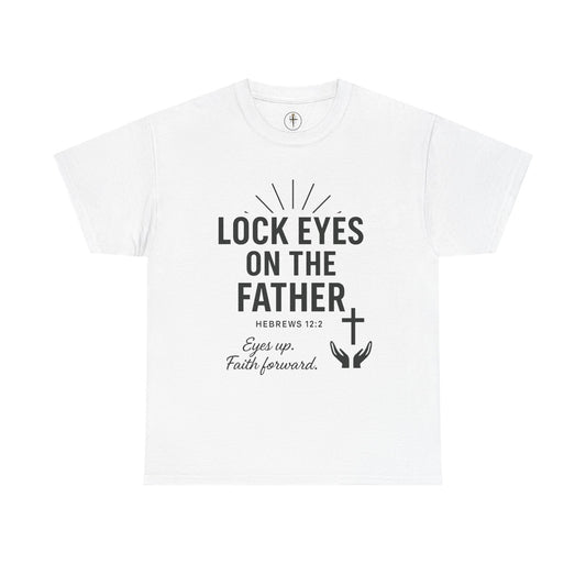 Lock Eyes on the Father