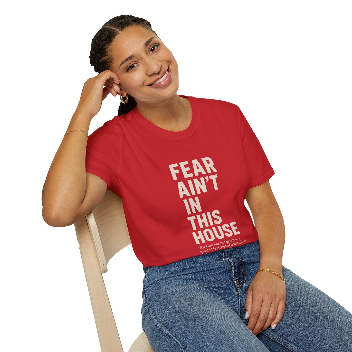 Fear Ain't in This House Unisex Softstyle T-Shirt, Motivational Tee, Gift for Friends, Inspirational Apparel