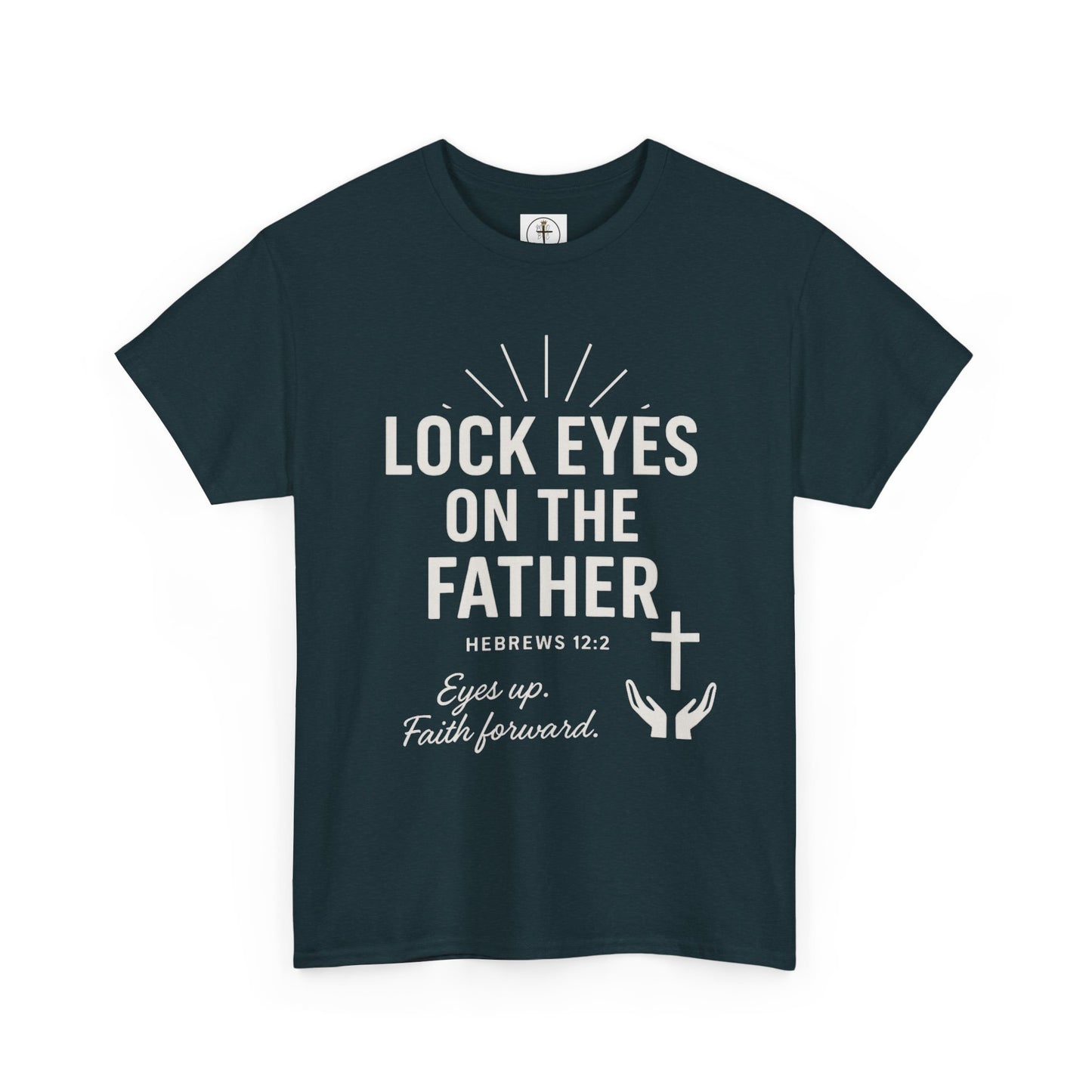 Lock Eyes on the Father, Hebrews 12:2