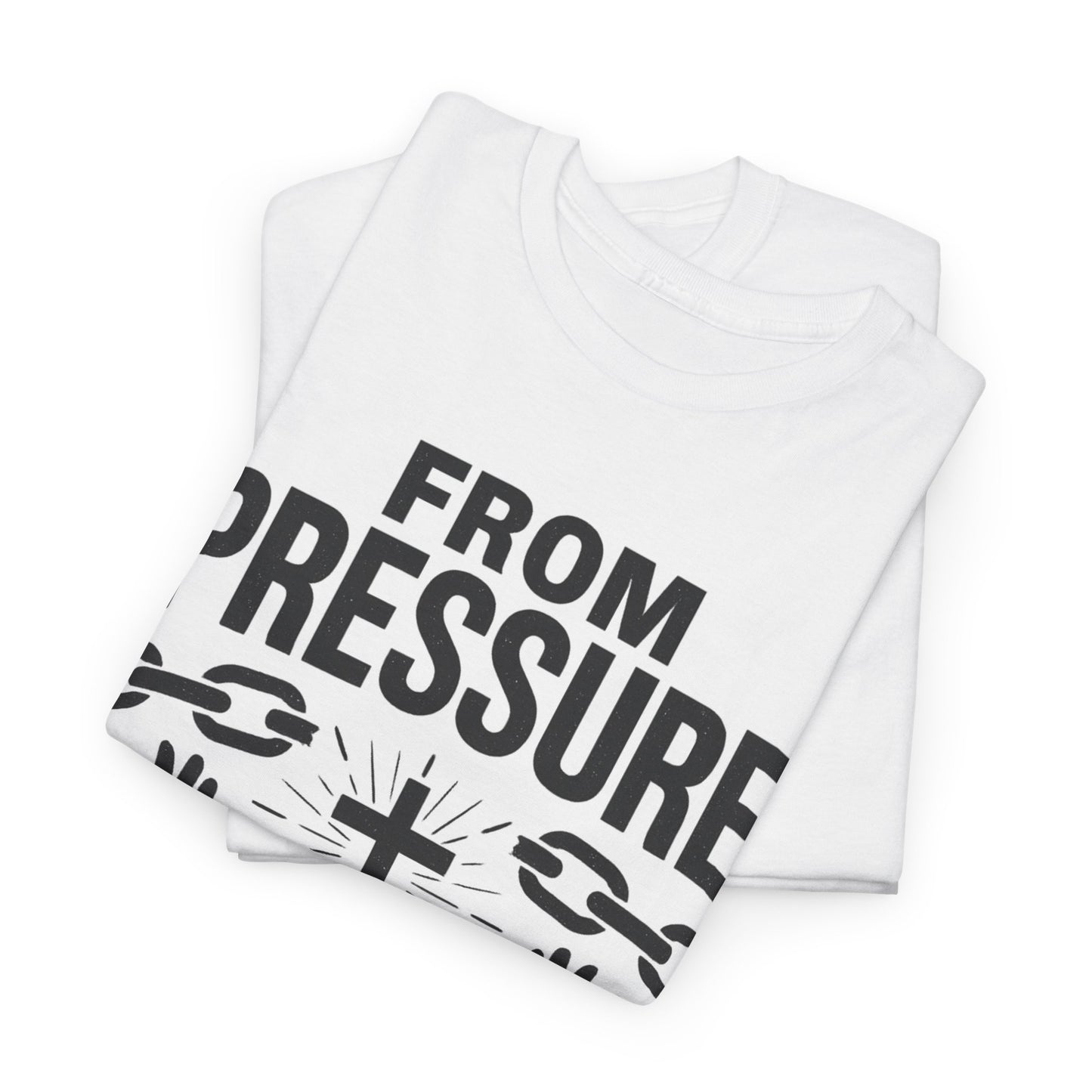 Pressure to Praise T-Shirt