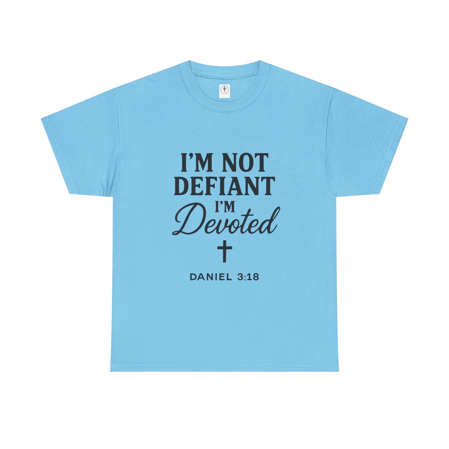 I’m Not Defiant I’m Devoted T-Shirt — Devoted Faith Graphic Tee
