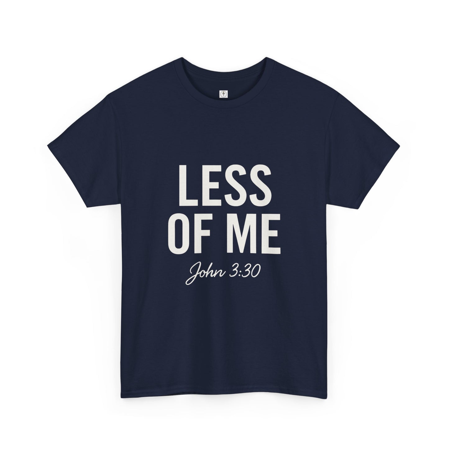 'Less of Me, He Must Become Greater' - Faith & Empowerment Shirt