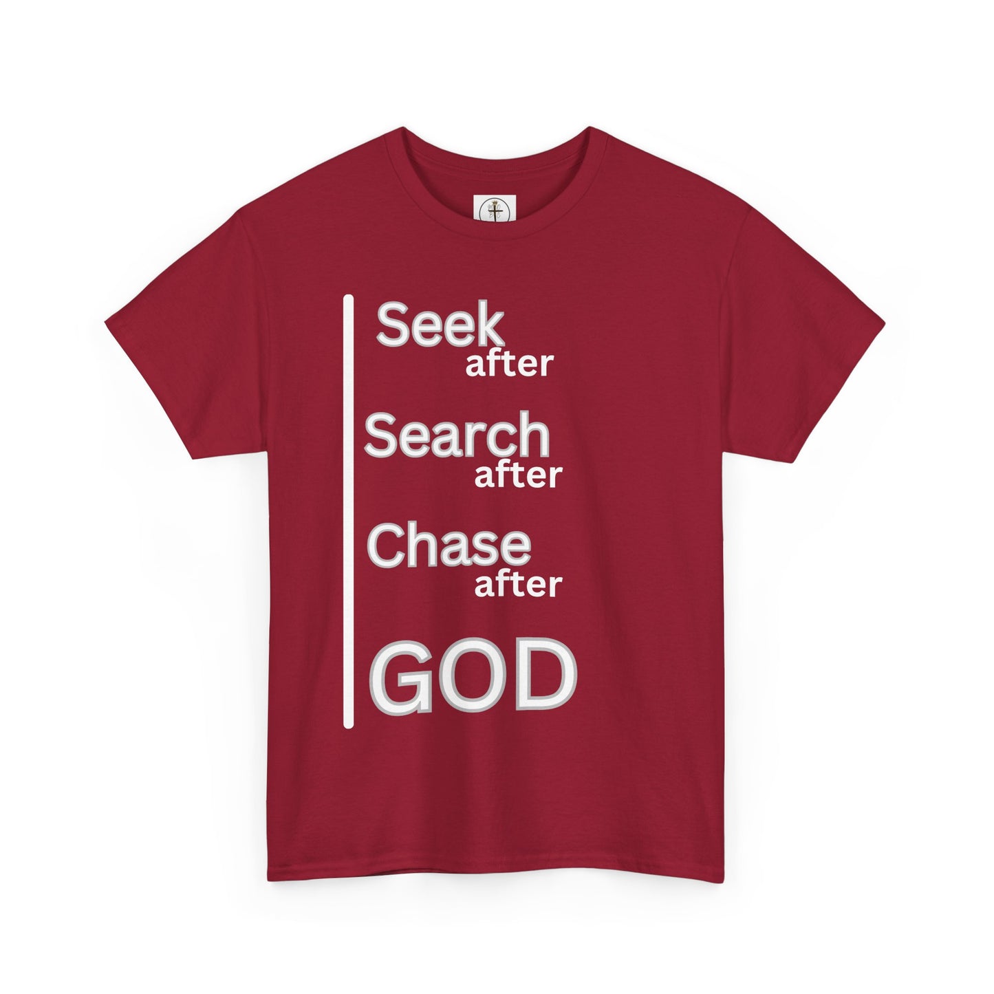 Seek After God Unisex Heavy Cotton Tee | Inspirational Faith Shirt