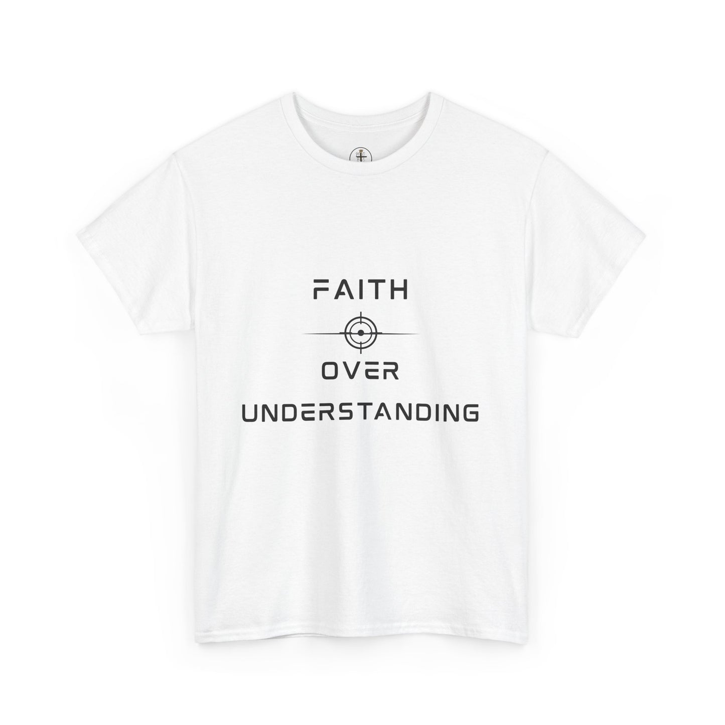 Faith Over Understanding Unisex Heavy Cotton Tee – Inspirational Christian T-Shirt