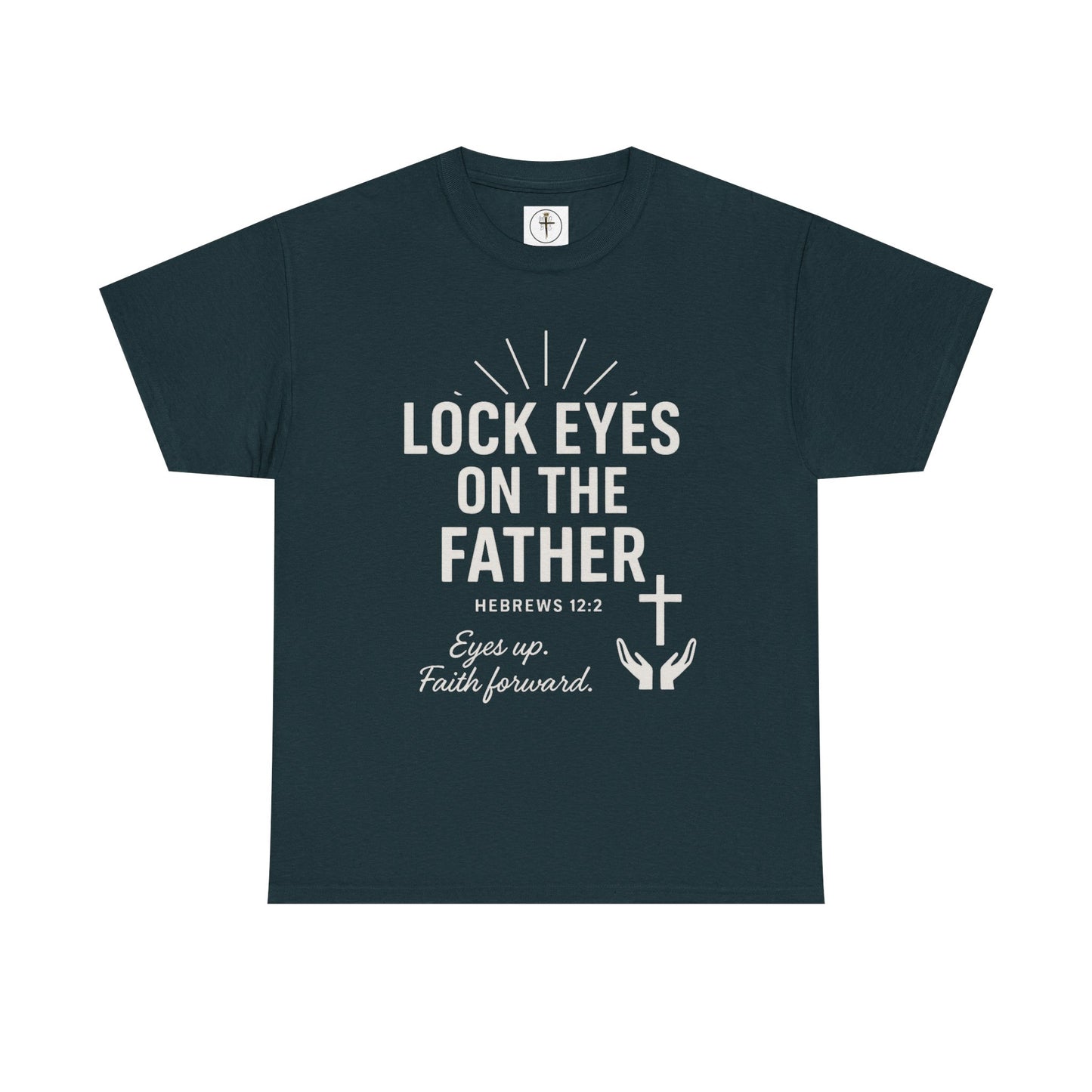 Lock Eyes on the Father, Hebrews 12:2