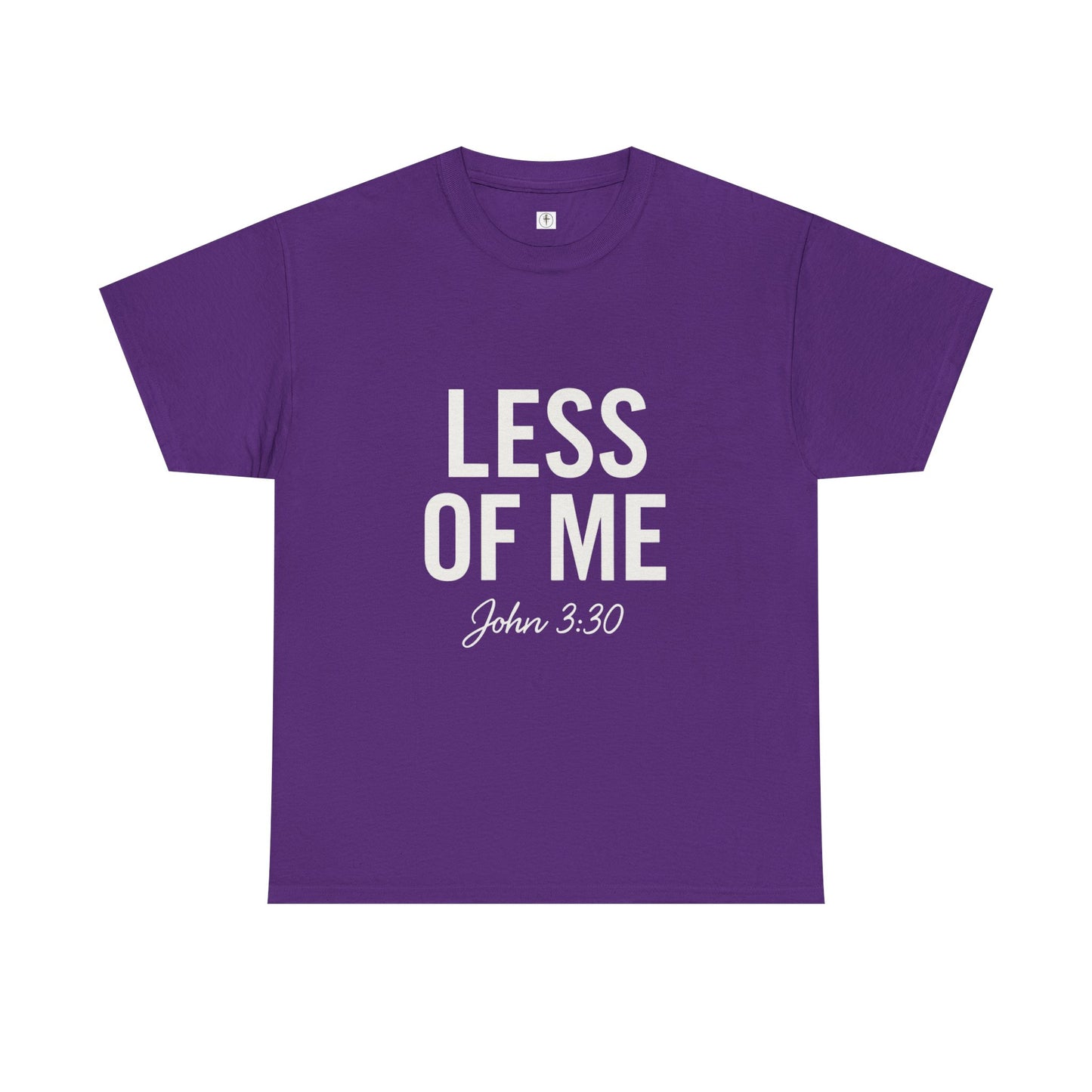 'Less of Me, He Must Become Greater' - Faith & Empowerment Shirt