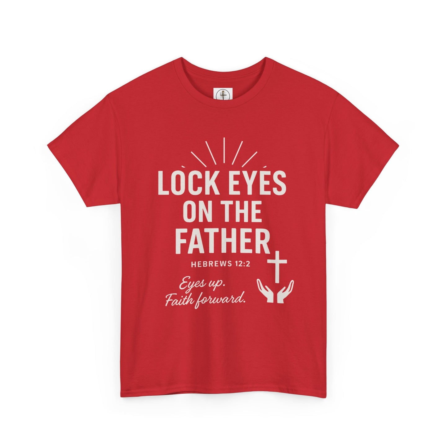 Lock Eyes on the Father, Hebrews 12:2