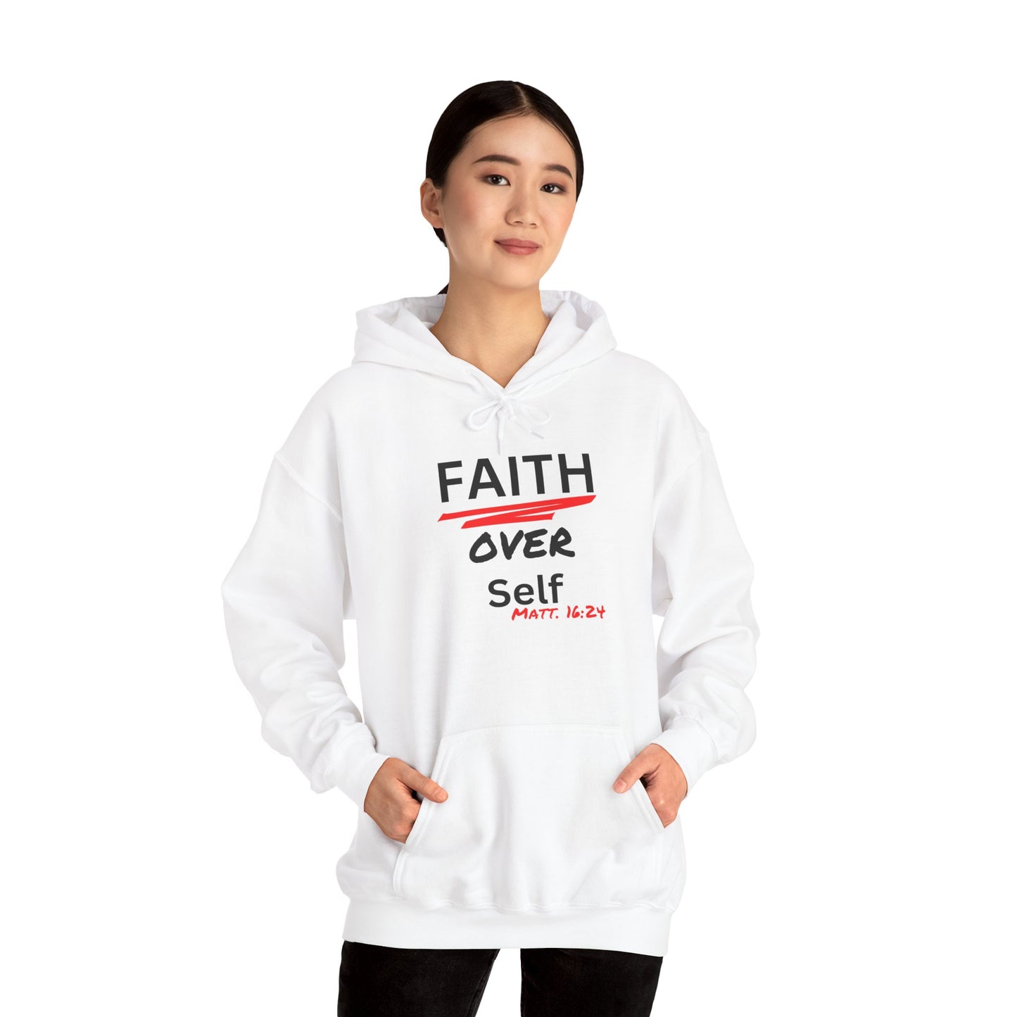 Faith Over Self Hooded Sweatshirt