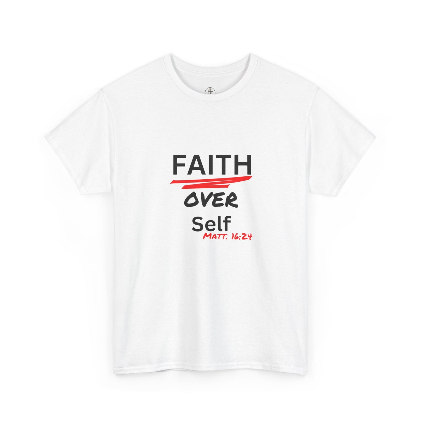 Faith Over Self