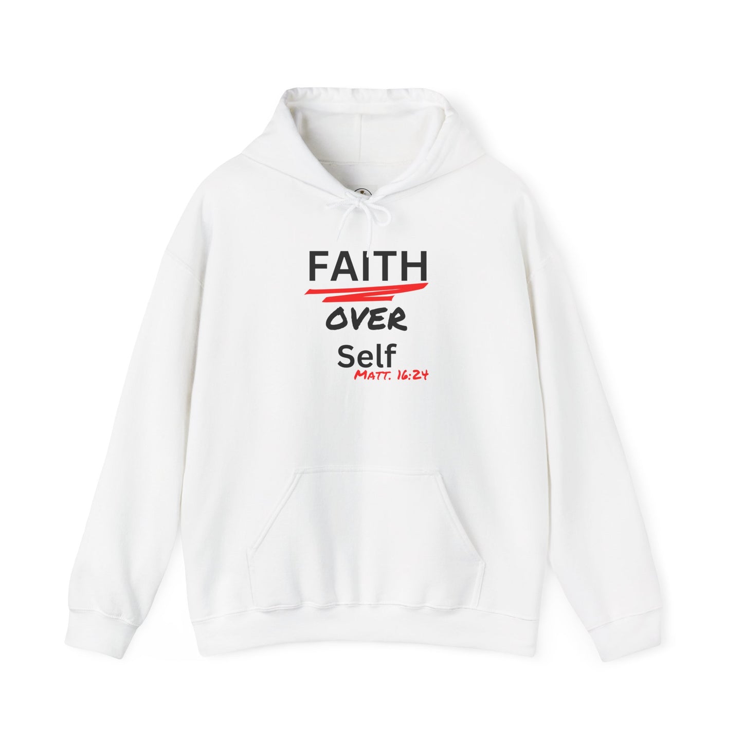 Faith Over Self Hooded Sweatshirt