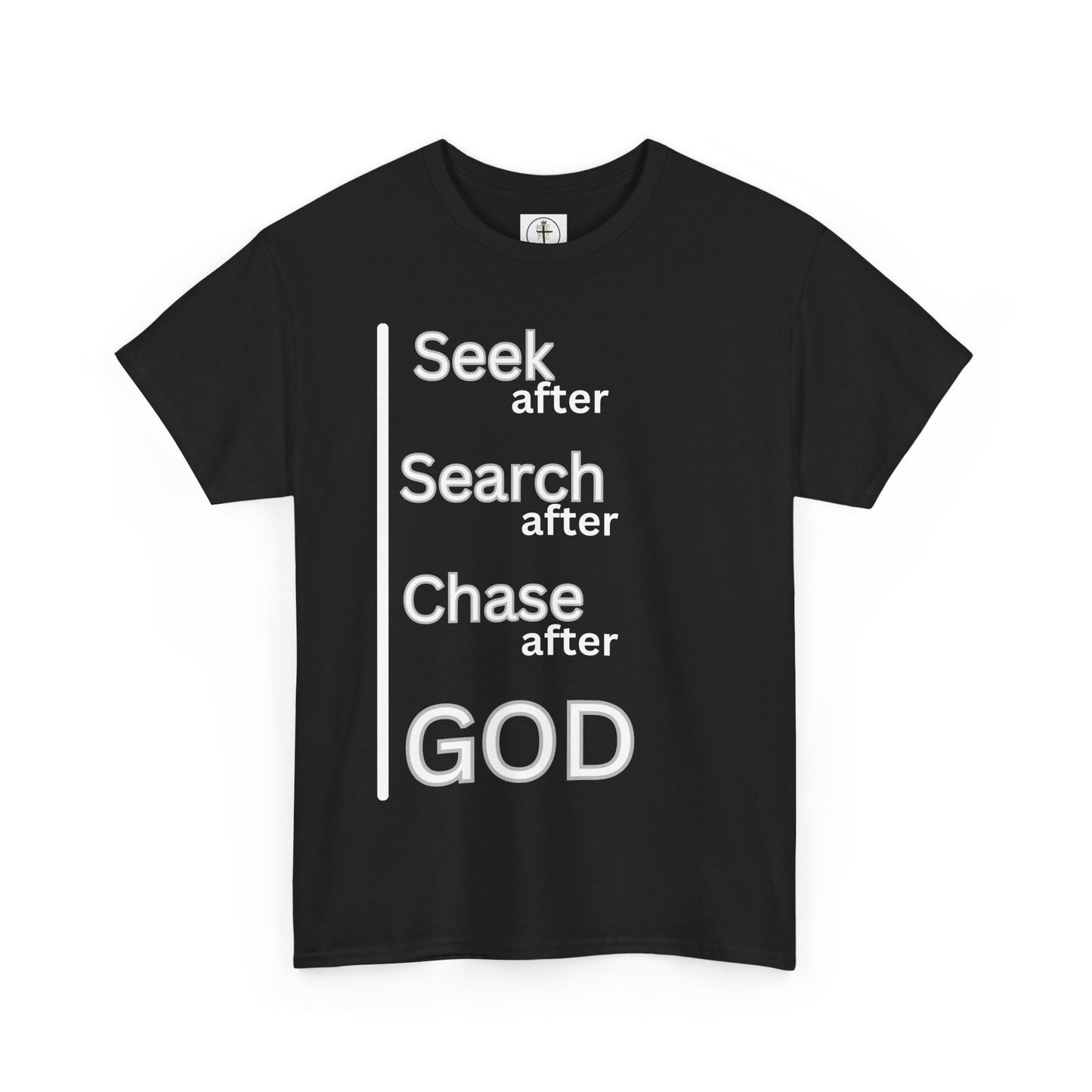 Seek After God Unisex Heavy Cotton Tee | Inspirational Faith Shirt