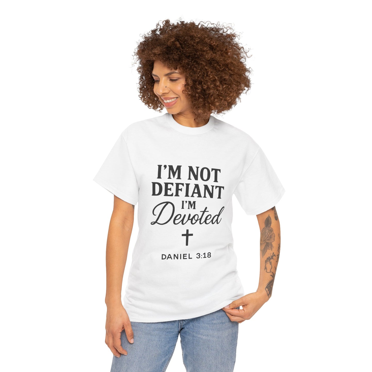I’m Not Defiant I’m Devoted T-Shirt — Devoted Faith Graphic Tee