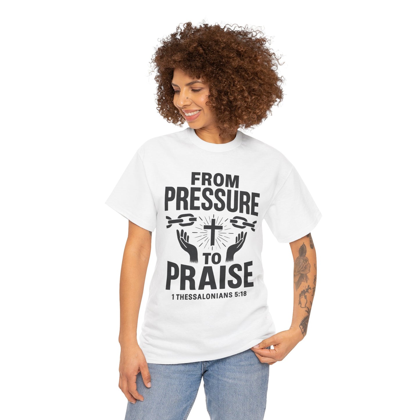 Pressure to Praise T-Shirt