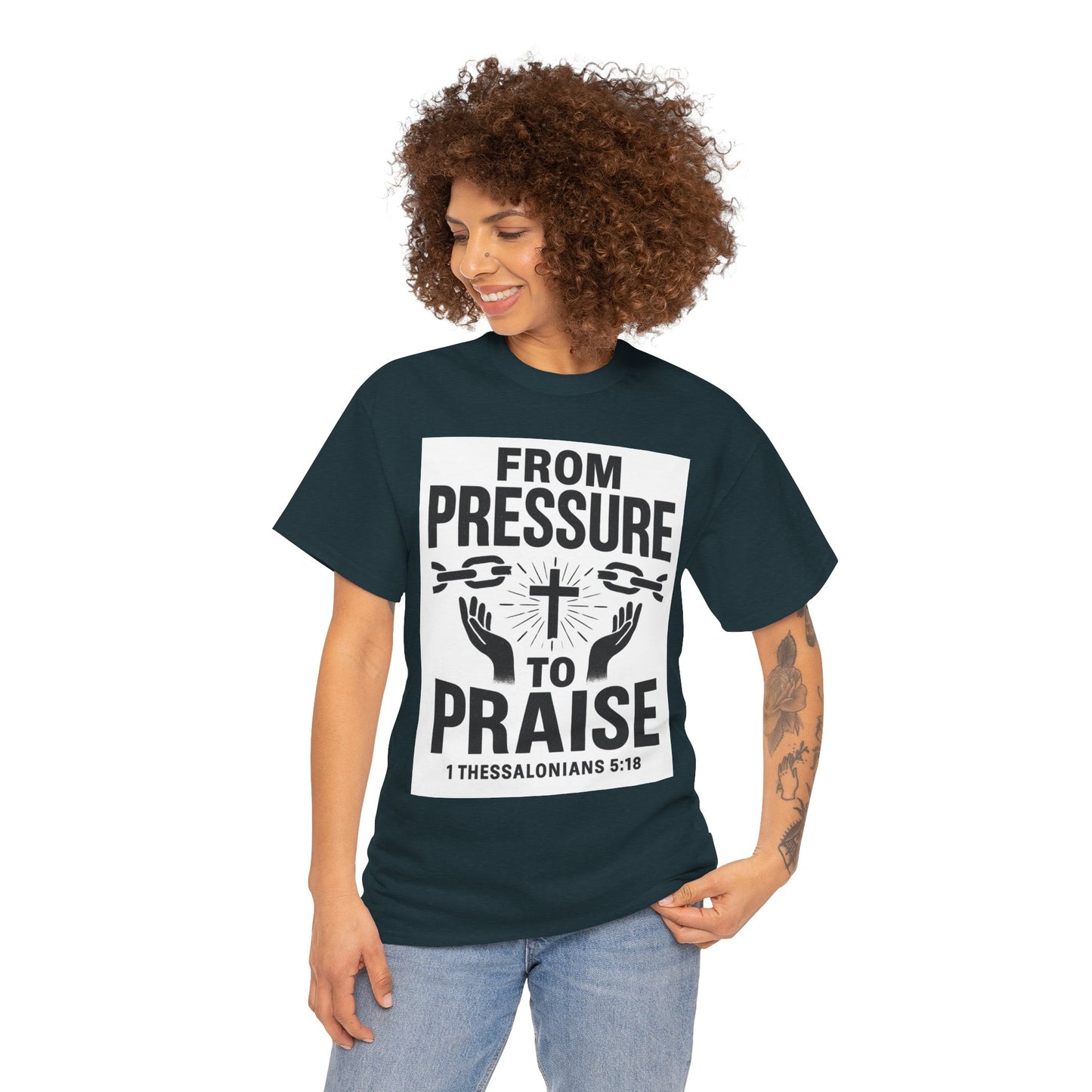 Pressure to Praise T-Shirt