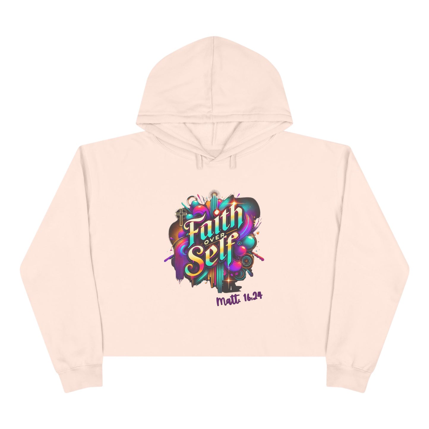 Faith Over Self Crop Hoodie - Colorful Inspirational Sweatshirt for Everyday Empowerment