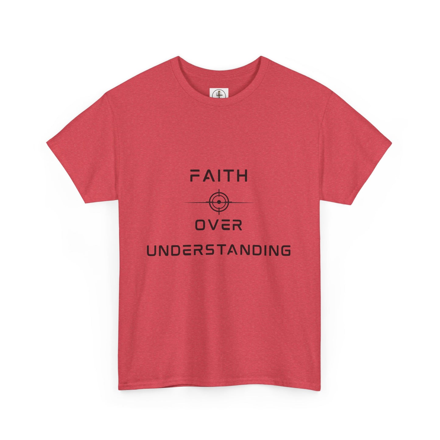 Faith Over Understanding Unisex Heavy Cotton Tee – Inspirational Christian T-Shirt