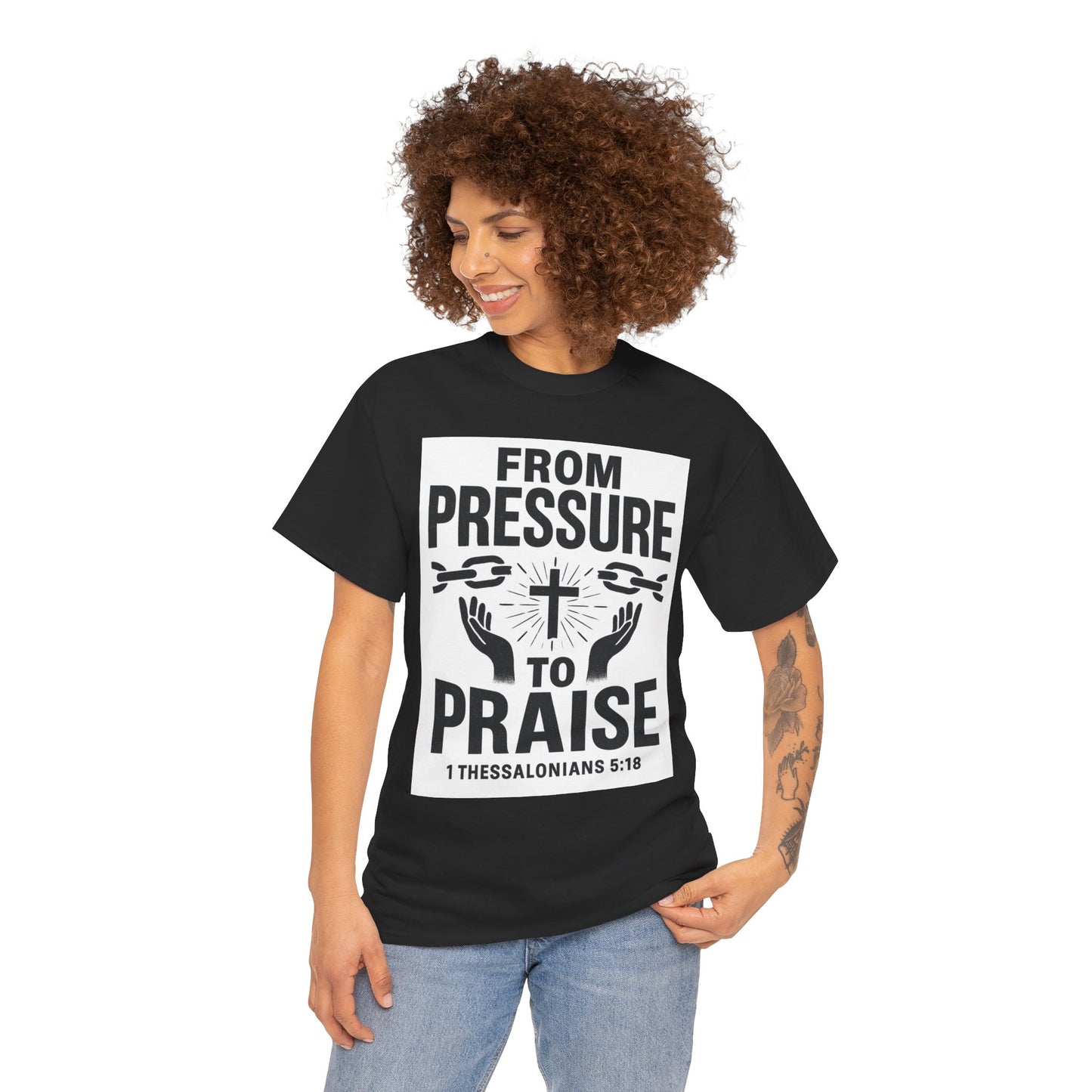 Pressure to Praise T-Shirt