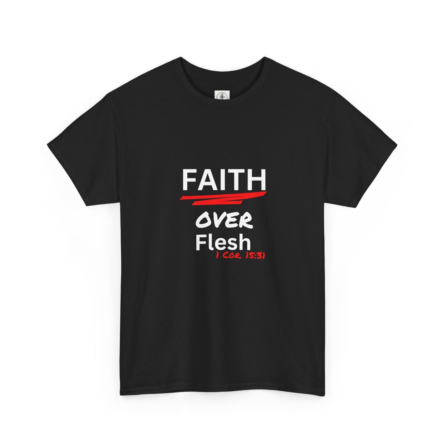 Faith Over Flesh