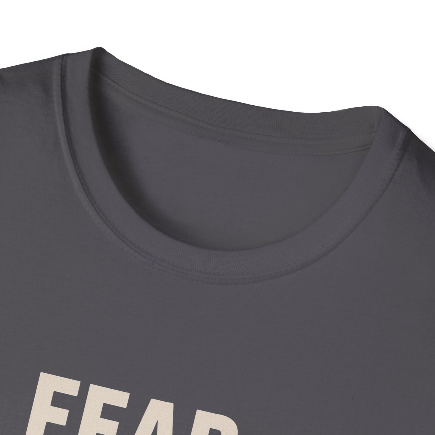 Fear Ain't in This House Unisex Softstyle T-Shirt, Motivational Tee, Gift for Friends, Inspirational Apparel