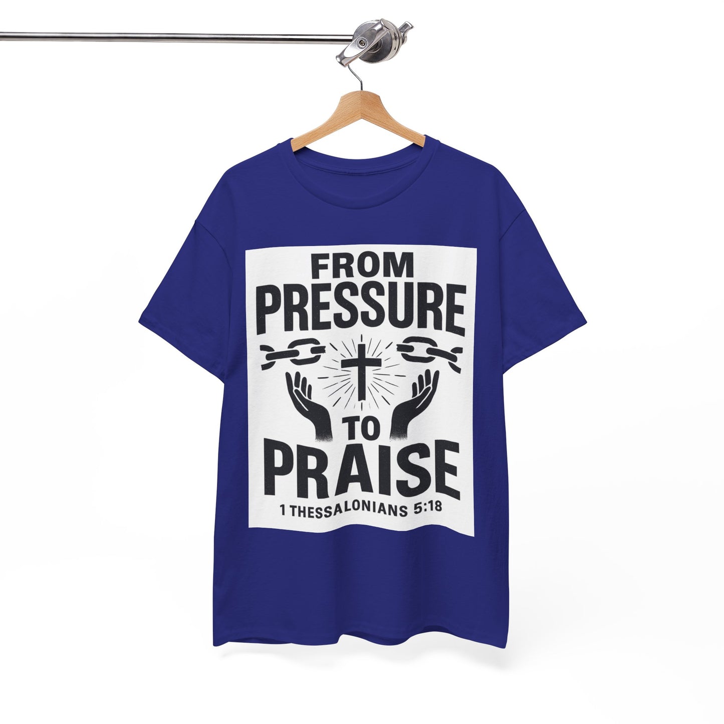 Pressure to Praise T-Shirt