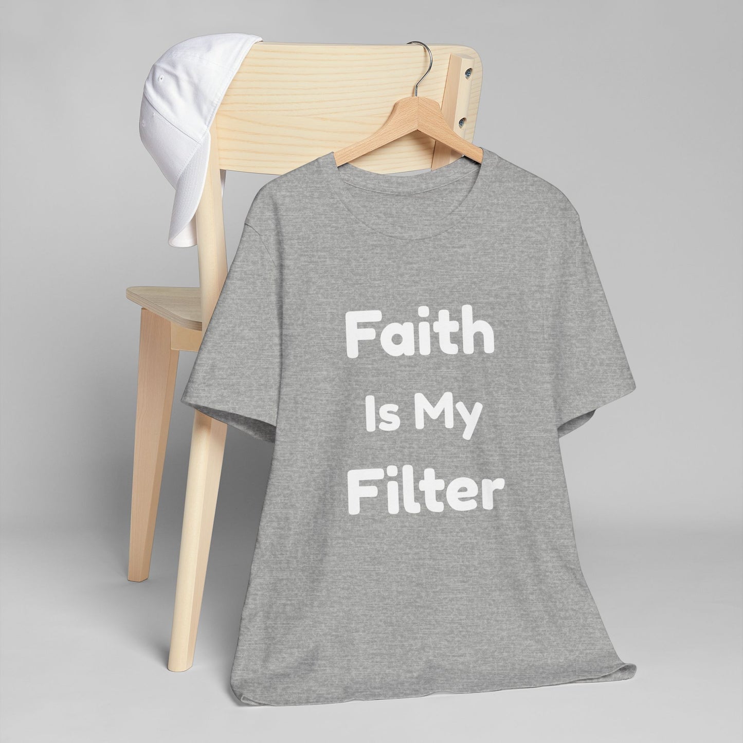 Faith Is My Filter T-Shirt — Inspirational Christian Tee