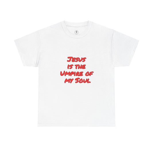 Jesus is the Umpire of my Soul