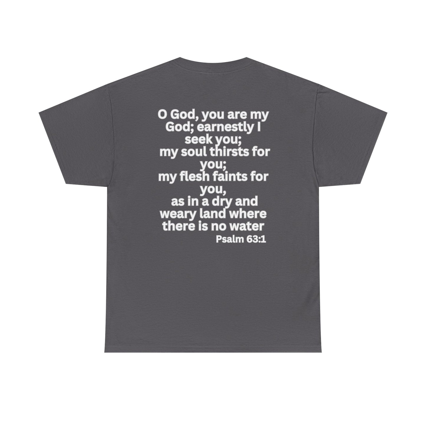 Seek After God Unisex Heavy Cotton Tee | Inspirational Faith Shirt