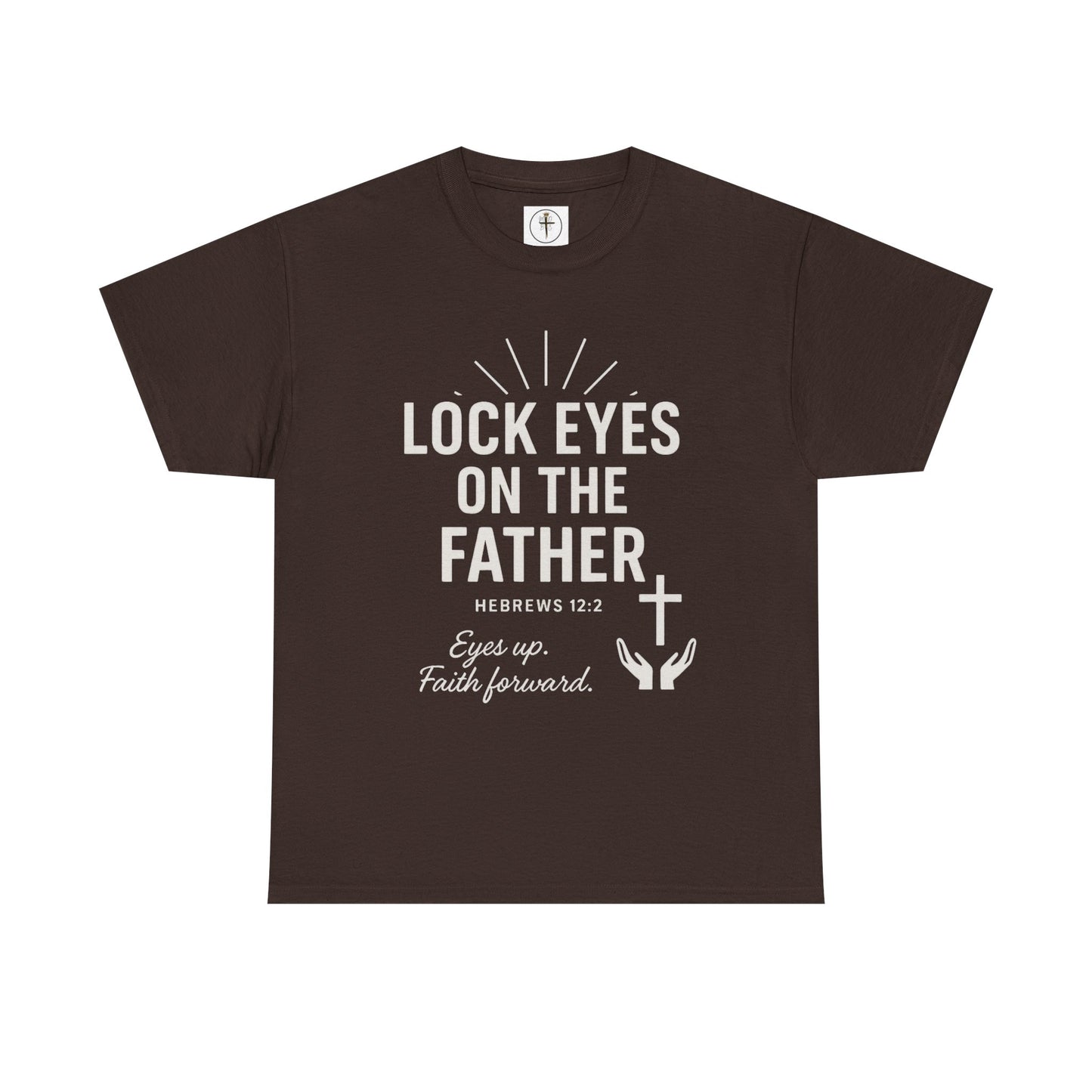 Lock Eyes on the Father, Hebrews 12:2