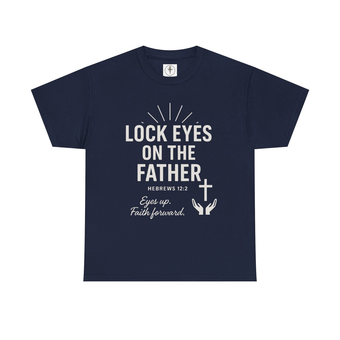 Lock Eyes on the Father, Hebrews 12:2